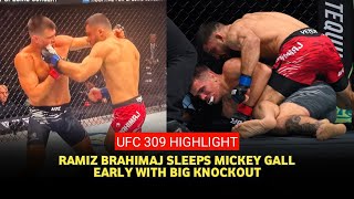 UFC 309 Highlight: Ramiz Brahimaj sleeps Mickey Gall early with big knockout