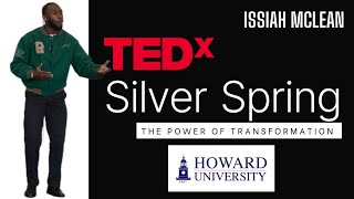 Igniting Potential: The Power of Transformation | Issiah Mclean | TEDxSilver Spring