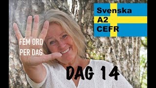 Day 14 - Five words a day - Learn Swedish - A2 CEFR - Learn Swedish