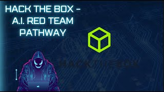 Hack The Box - AI Red Team Pathway