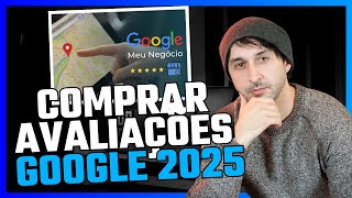 Comprar Avaliações Google Meu Negócio em 2025 - Como Conquistar Mais Clientes em Menos de 30 Dias