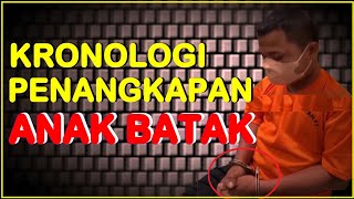 KRONOLOGI PENANGKAPAN ANAK BATAK  SANG PENISTA AGAMA