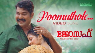 Poomuthole Video Song | Joseph Malayalam Movie | Romantic Video Songs Malayalam | Joju George