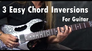 3 Easy Chord Inversions for Guitar | GuitarZoom.com | Steve Stine