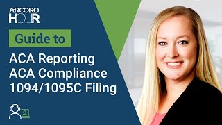 Prepare NOW for ACA reporting - ACA Compliance and 1094/1095C Filing