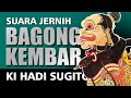 WAYANG KULIT DALANG KI HADI SUGITO: BAGONG KEMBAR | FULL - TUTUG | SUARA JERNIH | LUCU GAYENG