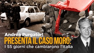 Il caso Aldo Moro: i 55 giorni che cambiarono l'Italia