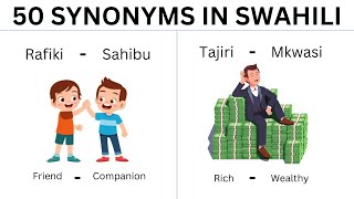 50 Synonyms in Swahili I Visawe I Learn Swahili