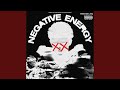 Negative Energy (Reduce Your Expectations Intro)