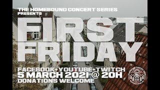 Homebound's First Friday (March 5, 2021)