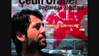 ÇETİN ORANER ALBÜM 2013 - AMED'Lİ ÇOCUKLAR / DAĞLARDAN YILDIZLARA