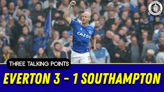 Everton 3-1 Southampton | Doucoure Was Brilliant | 3 Talking Points
