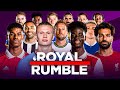 Premier League Royal Rumble - Last Team Standing Wins!