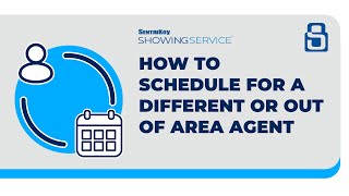 Schedule for Different or Out of Area Agent | SentriKey® Showing Service