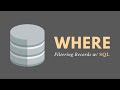 WHERE Clause (SQL) - Filtering Records