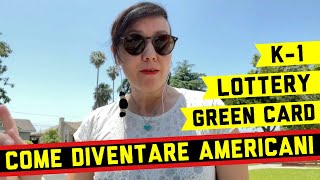 COME DIVENTARE AMERICANI - OTTENERE LA GREEN CARD - VISTO K1 PER FIDANZATI - INTEVISTA AL CONSOLATO