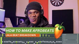 How to make Afro beat | LALA Beat breakdown FL Studio Tutorial