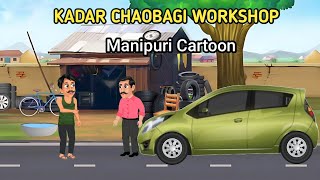 Kadar Chaobagi Workshop // Manipuri Moral Story // Manipuri Cartoon