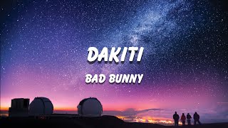 Bad Bunny - DAKITI (Letra) ft. Jhayco