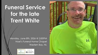 Funeral Service for the late Trent White