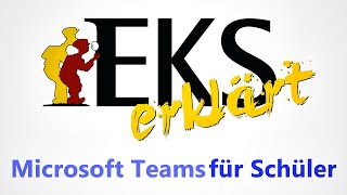 Unterricht mit Microsoft Teams - Grundlagen für Schüler