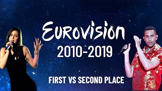 EUROVISION 2010-2019 // FIRST PLACE VS SECOND PLACE
