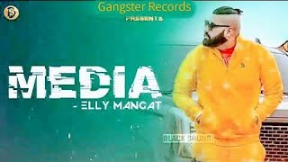 Media By Elly Mangat leaked song | gangster Records | Elly Mangat new song