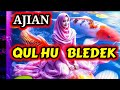 ILMU AJIAN QUL HU BLEDEK ~ MISTERI KESAKTIAN SUARA MANUSIA