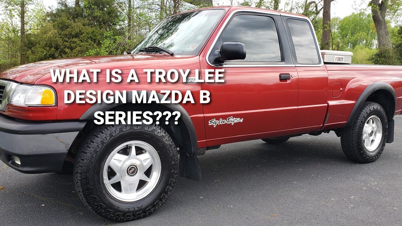 What Is A Troy Lee Edition Mazda B4000 B3000 B Series Mazda Truck 4x4 ...