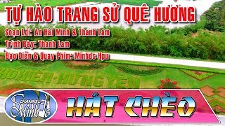 [Hát Chèo] Tự Hào Trang Sử Quê Hương - SL AN Haiminh \u0026 Thanh Lam - TB Thanh Lam - Đạo Diễn Minhdc Hp