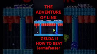 The adventure of Link Zelda II💥How to beat Jermafenser💥 #nes #nesclassicedition #nesgames