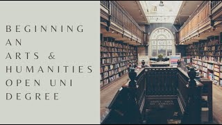 Starting an Arts & Humanities Degree with the Open University