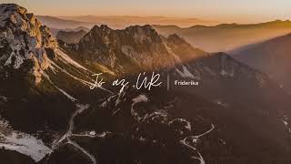 Friderika - Jó az Úr