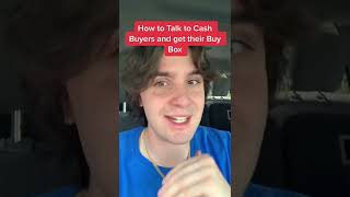 How to Talk to Cash Buyers and get their Buy Box - Wholesaling Real Estate #shorts