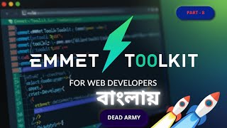 Emmet Essential Tool Kit For Web Developers #part08 @binarytechpoint