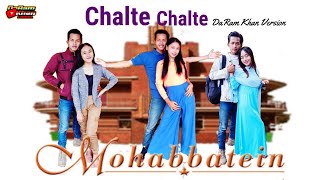 Chalte Chalte | Mohabbatein |Parodi Indonesian Version