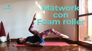 Pilates | Matwork con Foam Roller | Total Body Workout | Addominali | Core | Pilates a casa