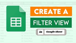 How to Create a Filter View in Google Sheets