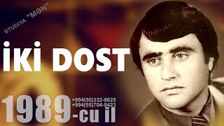 Tagi Salahoglu  🎤 ➤ Iki dost