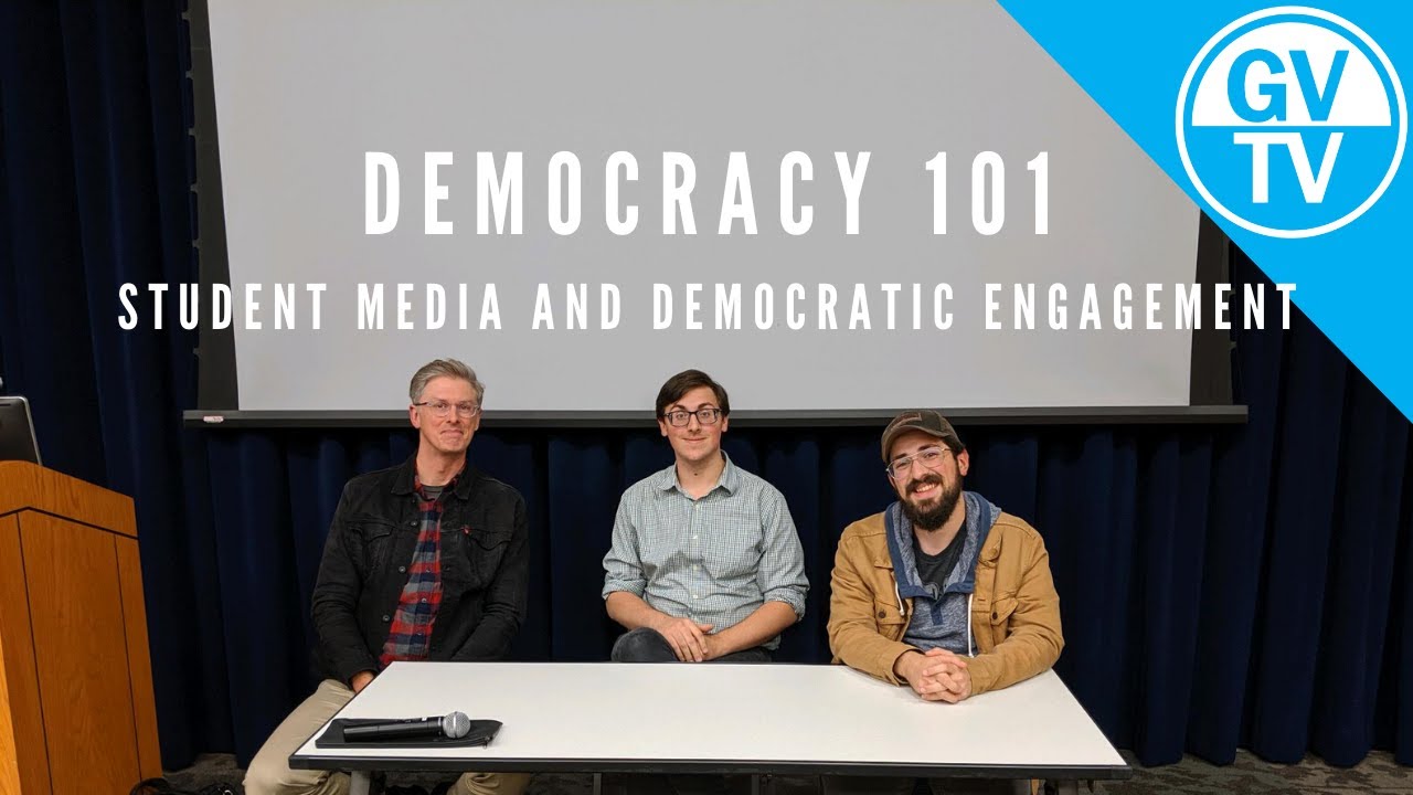 Democracy 101 Student Media And Democratic Engagement - YouTube