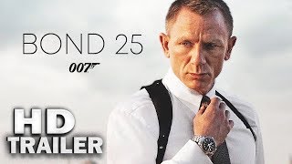 James Bond 25 Türkçe Fragman |HD 2019