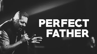 Perfect Father