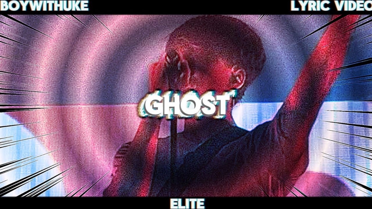 Boywithuke Ghost Lyric Video Youtube