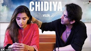Chidiya | Vilen | Official Video 2019 |