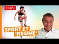 Le sport pendant un régime ? - Live du 12 juin 2022