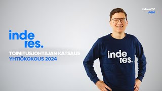 Inderesin yhtiökokous | Toimitusjohtajan katsaus 11.4.2024