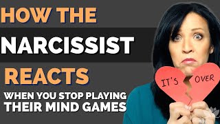 HOW THE NARCISSIST REACTS WHEN YOU STOP PLAYING THEIR MIND GAMES/LISA ROMANO