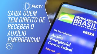 SAIBA QUEM TEM DIREITO DE RECEBER O AUXÍLIO EMERGENCIAL