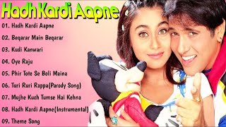 ||Hadh Kardi Aapne Movie All Songs||Govinda & Rani Mukherjee ||Musical World||MUSICAL WORLD||