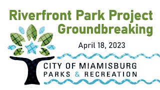Riverfront Park Project Groundbreaking